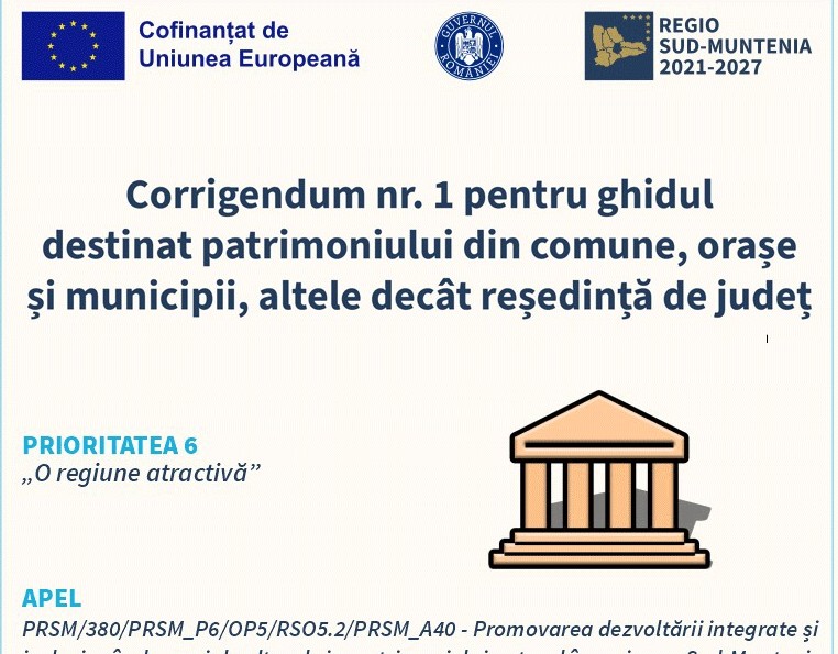 Corrigendum-ul numărul 1 pentru ghidul destinat dezvoltării patrimoniului în comune, orașe și municipii, altele decât municipiile reședință de județ, din regiunea Sud-Muntenia